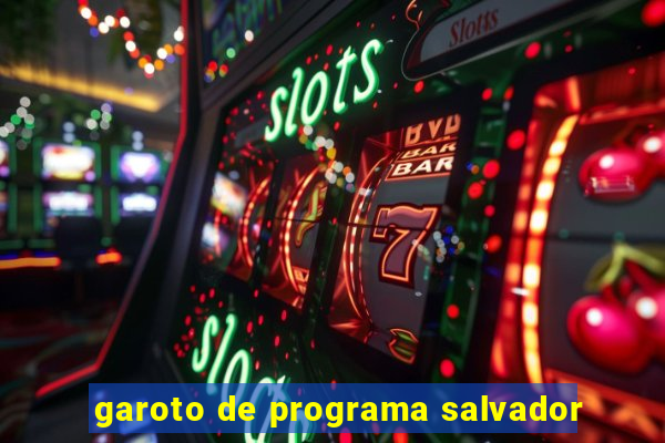 garoto de programa salvador